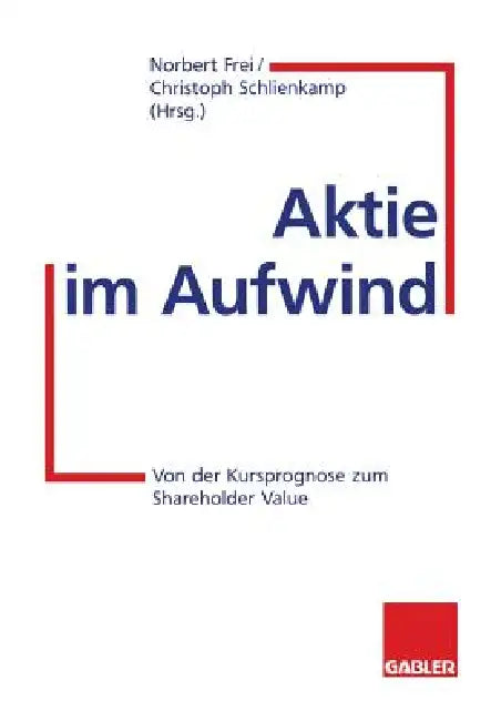 Buy Aktie Im Aufwind (English, Norbert Frei | Christoph Schlienkamp) — BookShops.in