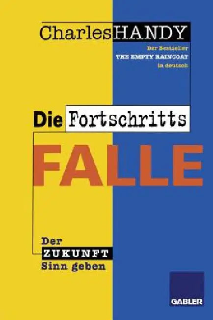Die Fortschrittsfalle (English, Charles Handy)