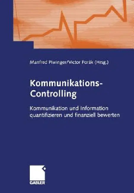 Buy Kommunikations-Controlling (English, Manfred Piwinger | Victor Porák) — BookShops.in