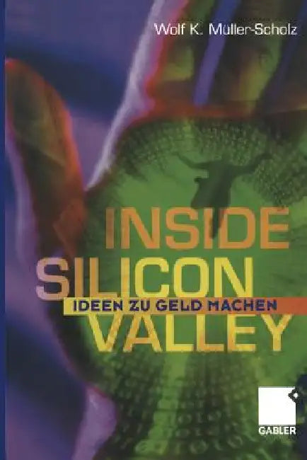 Buy Inside Silicon Valley (English, Wolf K. Müller Scholz) — BookShops.in