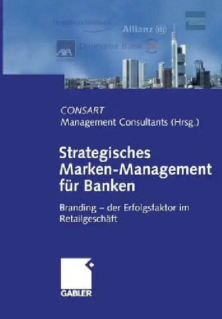 Buy Strategisches Marken-Management Für Banken (English, Consart) — BookShops.in