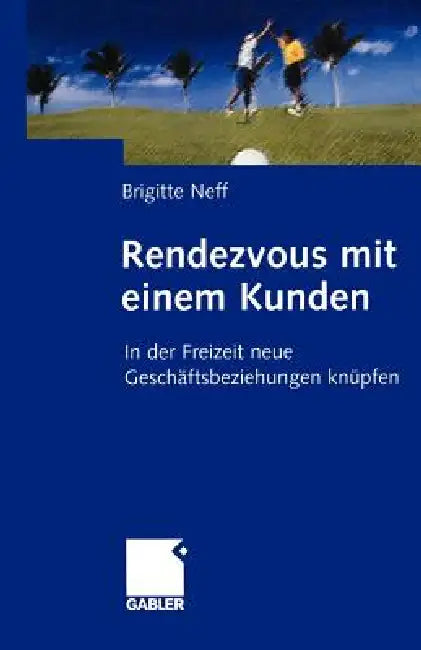 Buy Rendezvous Mit Einem Kunden (English, Brigitte Neff) — BookShops.in
