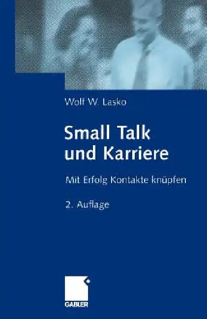 Buy Small Talk Und Karriere (English, Wolf Lasko) — BookShops.in