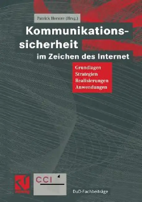 Kommunikationssicherheit Im Zeichen Des Internet (English, Patrick Horster | Helmut Reimer | Andreas Pfitzmann)