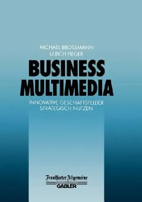 Buy Business Multimedia (English, Michael Broßmann | Ulrich Fieger) — BookShops.in