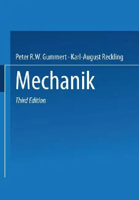 Mechanik (English, Peter R. W. Gummert | Karl-August Reckling)