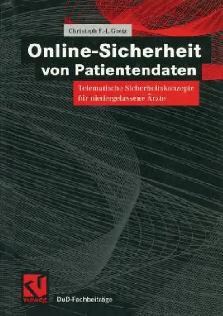Buy Online-Sicherheit Von Patientendaten (English, Christoph F-J Goetz) — BookShops.in