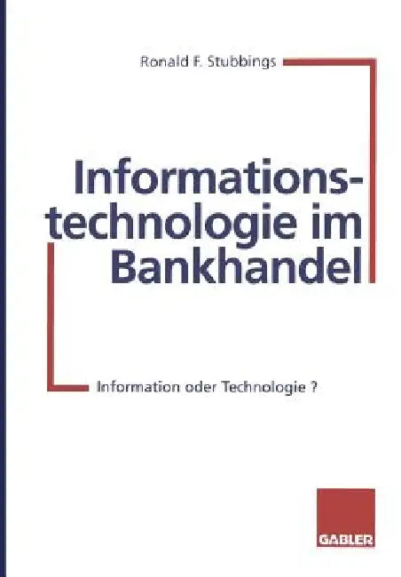 Buy Informationstechnologie Im Bankhandel (English, Ronald F. Stubbings) — BookShops.in
