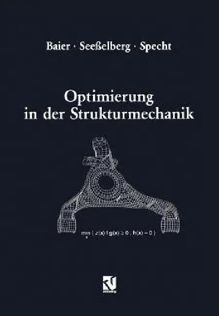 Optimierung in Der Strukturmechanik (English, Horst Baier | Christoph Seeßelberg | Bernhard Specht)