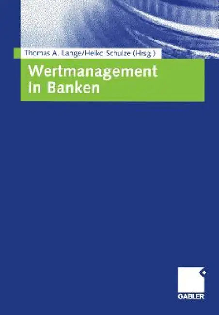 Buy Wertmanagement in Banken (English, Thomas A. Lange | Heiko Schulze) — BookShops.in