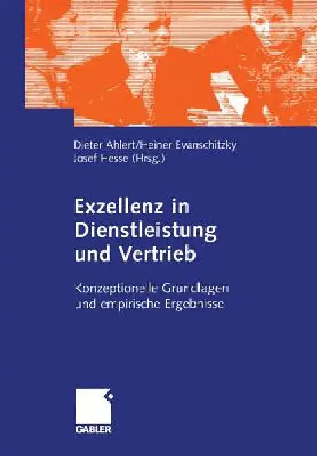 Buy Exzellenz in Dienstleistung Und Vertrieb (English, Dieter Ahlert | Heiner Evanschitzky | Josef Hesse) — BookShops.in