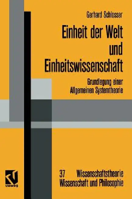 Buy Einheit Der Welt Und Einheitswissenschaft (English, Gerhard Schlosser) — BookShops.in