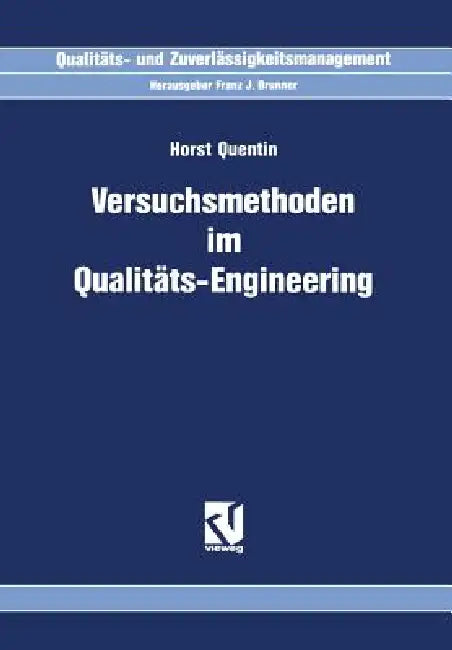 Versuchsmethoden Im Qualitäts-Engineering (English, Horst Quentin)