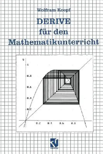 Buy DERIVE für den Mathematikunterricht by Wolfram Koepf | Springer-Verlag | German Hardcover | 1996 Edition | Mathematics Education Software Book — BookShops.in
