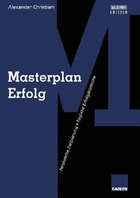 Buy Masterplan Erfolg (English, Alexander Christiani) — BookShops.in