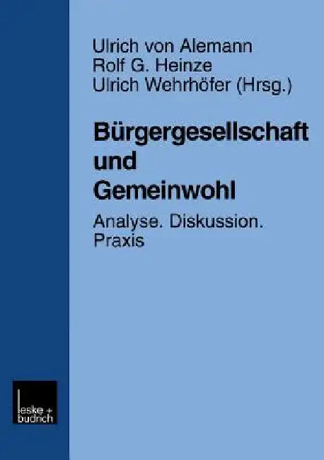 Buy Bürgergesellschaft Und Gemeinwohl (English, Ulrich Von Alemann) — BookShops.in