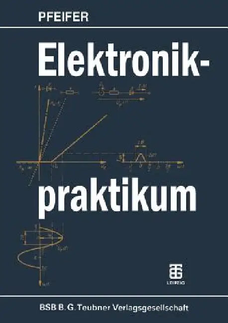 Elektronikpraktikum (English, Harry Pfeifer)