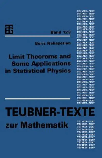 Buy Limit Theorems and Some Applications in Statistical Physics (English, Boris Nahapetian) — BookShops.in