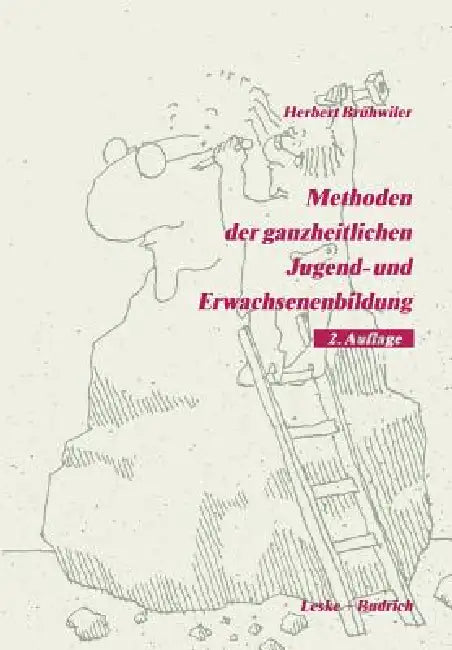 Buy Methoden Der Ganzheitlichen Jugend- Und Erwachsenenbildung (English, Herbert Brühwiler) — BookShops.in
