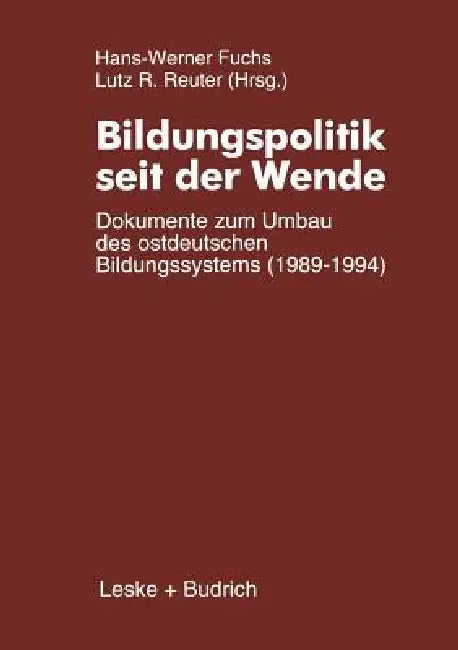 Buy Bildungspolitik Seit Der Wende (English, Hans-Werner Fuchs) — BookShops.in