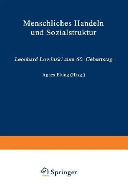 Menschliches Handeln Und Sozialstruktur (English, Agnes Elting)