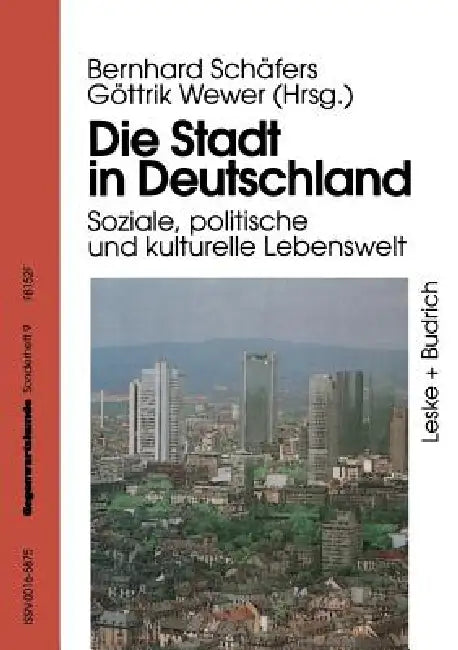 Buy Die Stadt in Deutschland: Aktuelle Entwicklung Und Probleme (Gegenwartskunde - Sonderheft 9) by Bernhard Schäfers | VS Verlag | German-Language Hardcover | Sociology & Urban Studies — BookShops.in