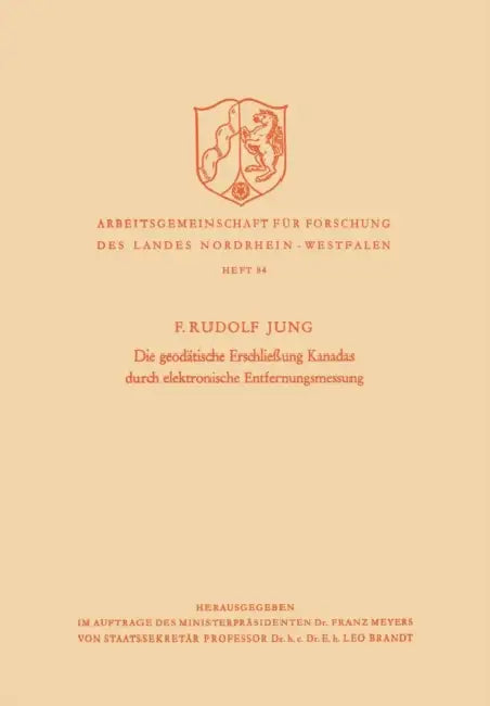 Buy Die Geodätische Erschließung Kanadas Durch Elektronische Entfernungsmessung (English, Friedrich Rudolf Jung | F. Rudolf Jung) — BookShops.in