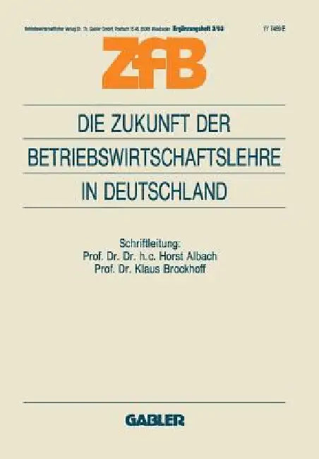 Buy Die Zukunft Der Betriebswirtschaftslehre in Deutschland (English, Klaus Brockhoff Brockhoff) — BookShops.in