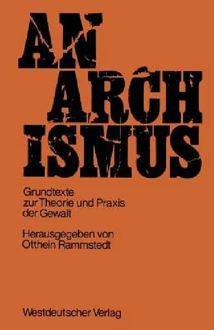 Anarchismus (English, Otthein Rammstedt Rammstedt | Otthein Rammstedt)