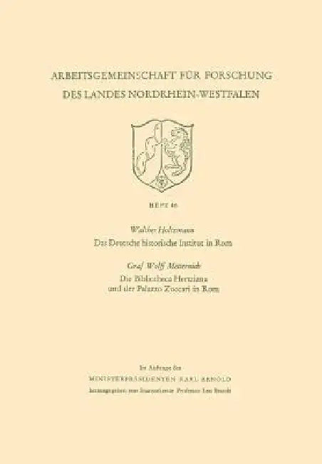 Das Deutsche Historische Institut in ROM Die Bibliotheca Hertziana Und Der Palazzo Zuccari in ROM (English, Walther Holtzmann)