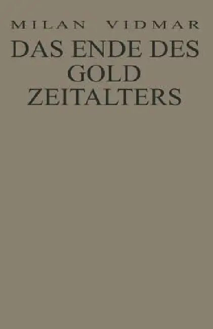 Buy Das Ende Des Goldzeitalters (English, Milan Vidmar) — BookShops.in