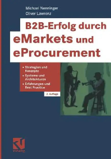Buy B2b-Erfolg Durch Emarkets Und Eprocurement (English, Michael Nenninger | Oliver Lawrenz) — BookShops.in