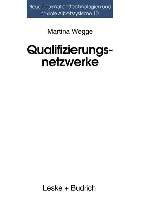 Qualifizierungsnetzwerke -- Netze Oder Lose Fäden? (English, Martina Wegge)
