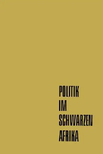 Buy Politik Im Schwarzen Afrika (English, Franz Ansprenger) — BookShops.in