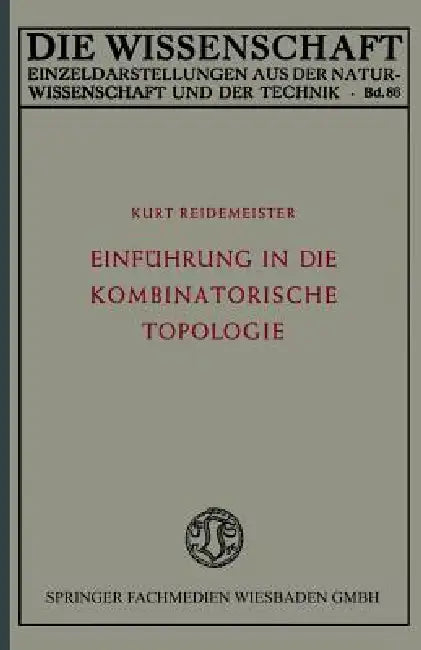 Buy Einführung in Die Kombinatorische Topologie (English, Kurt Reidemeister) — BookShops.in