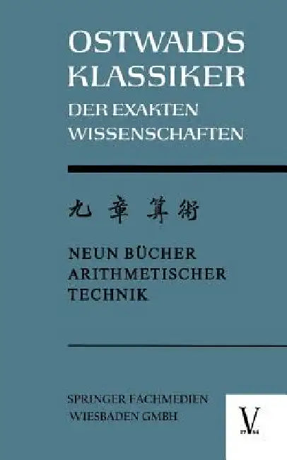Chiu Chang Suan Shu / Neun Bücher Arithmetischer Technik (English, Kurt Vogel)