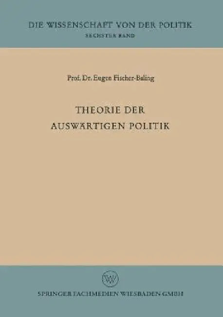 Theorie Der Auswärtigen Politik (English, Eugen Fischer-Baling)