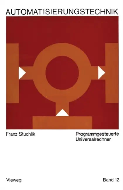 Buy Programmgesteuerte Universalrechner (English, Franz Stuchlik) — BookShops.in