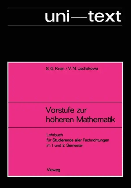 Buy Vorstufe Zur Höheren Mathematik (English, Selim G. Krejn | V. N. Uschakowa) — BookShops.in