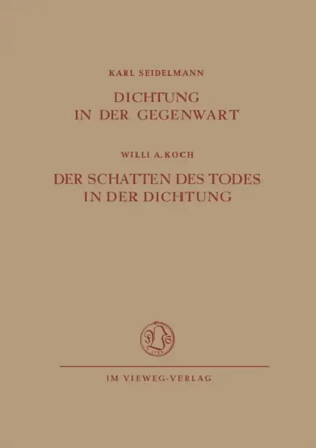 Buy Dichtung in Der Gegenwart. Der Schatten Des Todes in Der Dichtung (English, Karl Seidelmann) — BookShops.in