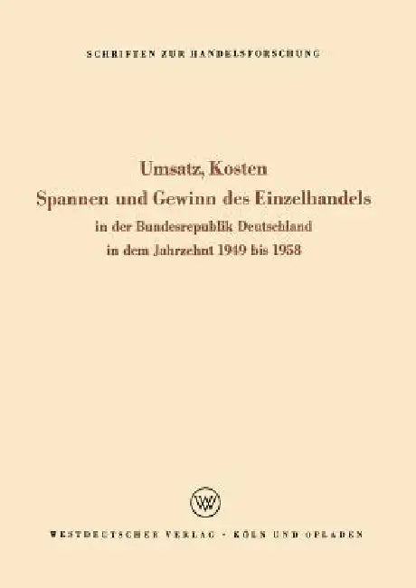 Buy Umsatz, Kosten, Spannen Und Gewinn Des Einzelhandels (English, Seyffert Rudolf) — BookShops.in