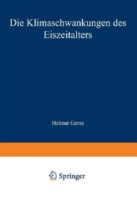 Buy Die Klimaschwankungen Des Eiszeitalters (English, Burkhard Frenzel) — BookShops.in