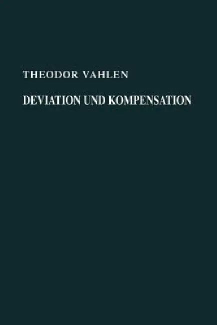 Deviation Und Kompensation (English, Theodor Vahlen)