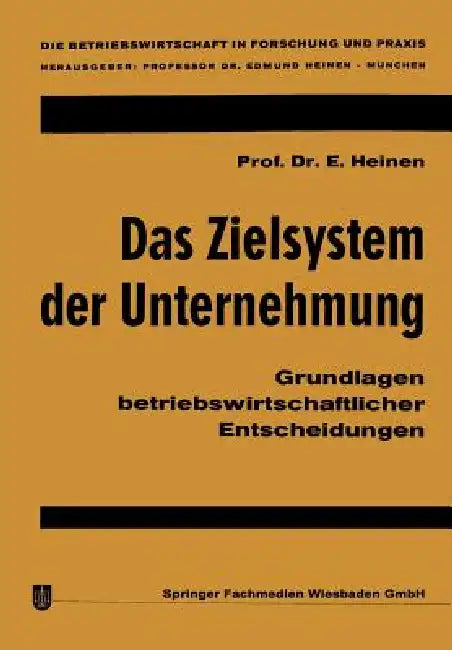 Buy Das Zielsystem Der Unternehmung (English, Edmund Heinen) — BookShops.in