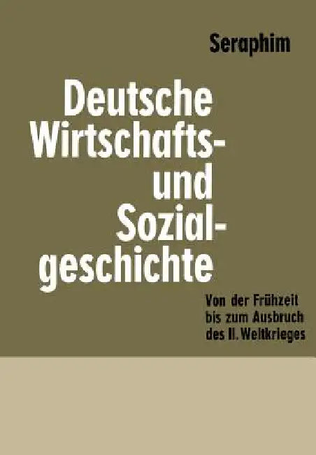Buy Deutsche Wirtschafts- Und Sozialgeschichte (English, Peter-Heinz Seraphim) — BookShops.in
