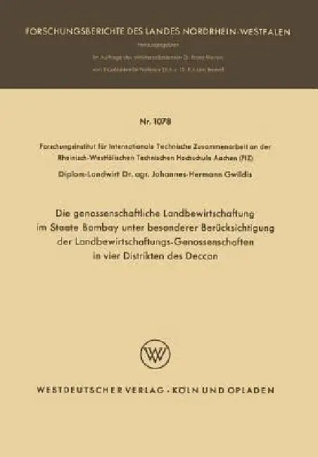 Buy Die Genossenschaftliche Landbewirtschaftung Im Staate Bombay Unter Besonderer Berücksichtigung Der L (English, Johannes-Hermann Gwildis) — BookShops.in