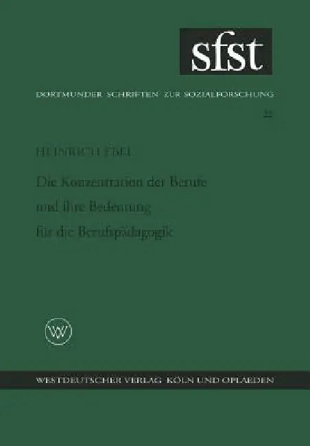 Buy Die Konzentration Der Berufe Und Ihre Bedeutung Für Die Berufspädagogik (English, Heinrich Ebel) — BookShops.in
