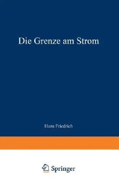Buy Die Grenze Am Strom (English, Hans Friedrich) — BookShops.in