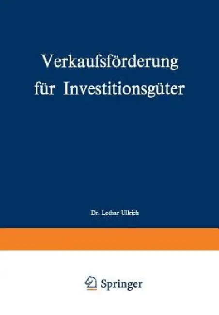 Buy Verkaufsförderung Für Investitionsgüter (English, Lothar Ullrich) — BookShops.in