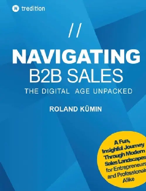 Navigating B2B Sales (English, Roland Kümin)
